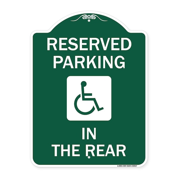 Signmission Reserved Parking in Rear W/ Graphic, Green & White Aluminum Sign, 18" x 24", GW-1824-23067 A-DES-GW-1824-23067 - main
